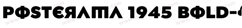 Posterama 1945 Bold字体转换